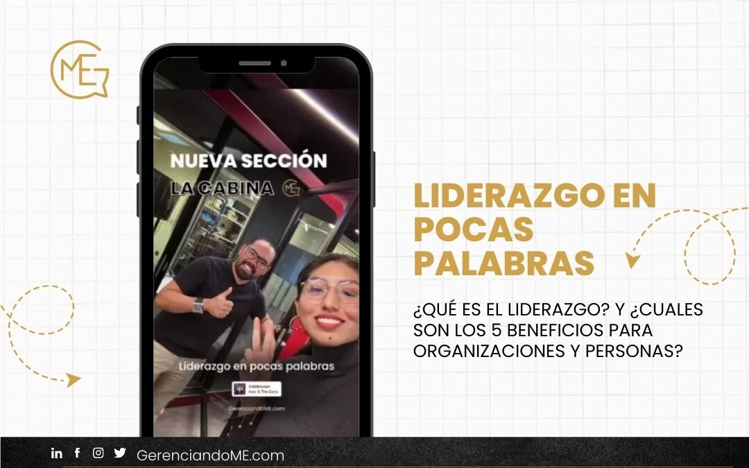 LIDERAZGO EN POCAS PALABRAS - la cabina - GerenciandoME